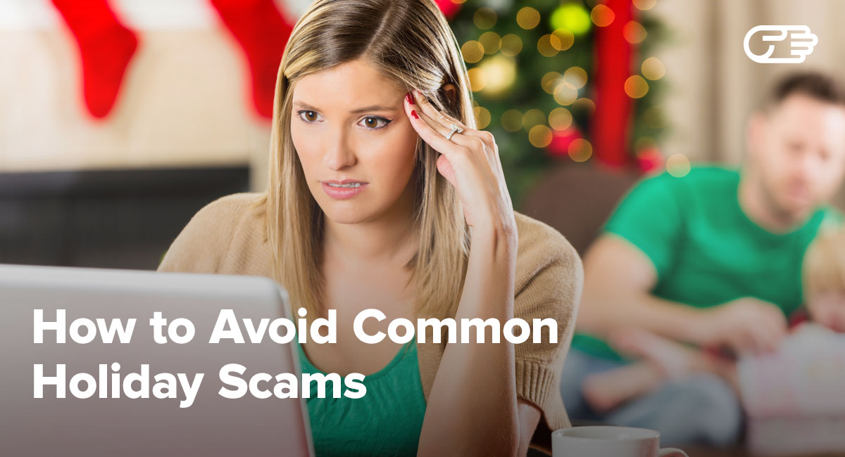 How To Avoid Common Holiday Scams