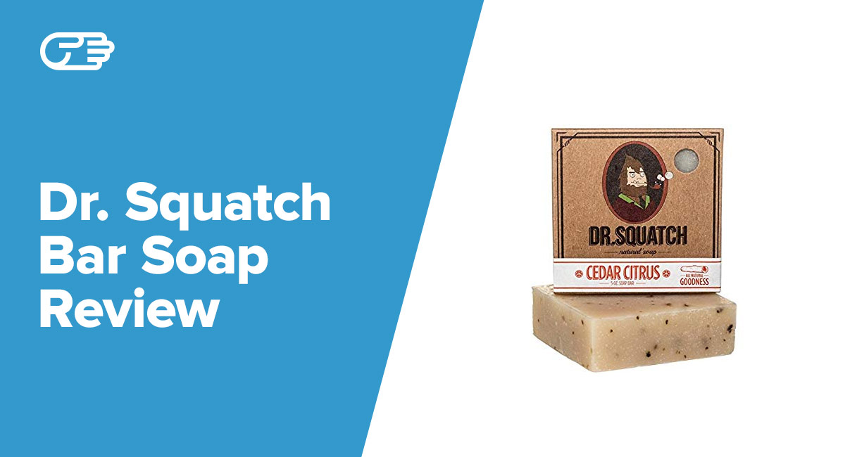 Dr. Squatch Soap – Is it as Good as it Seems